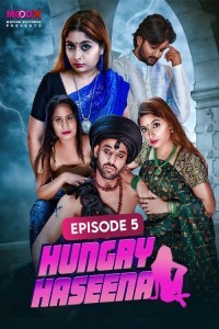 Hungry Haseena (2024) MoodX Original Short Film