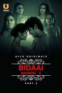 CharmSukh Bidaai (Season 2) Part 2 (2023) Ullu Original Short Film