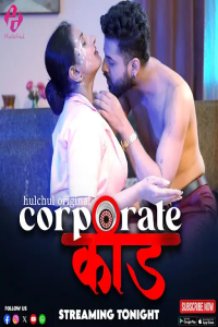 Corporate Kaand (2024) Season 1 HulChul Web Series