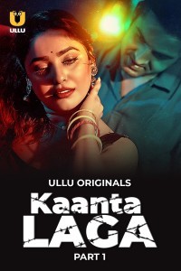 Kaanta Laga (2024) Part 1 Ullu Web Series