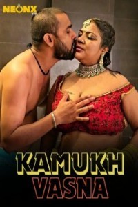 Kamukh Vasna (2024) NeonX Original Short Film