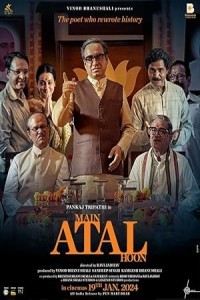 Main Atal Hoon (2024) Bollywood Hindi Movie