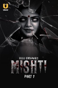 Mishti (2024) Ullu Original Short Film