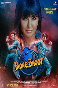 Phone Bhoot (2022) Bollywood Hindi Movie