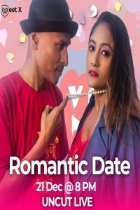 Romantic Date (2024) MeetX Original Short Film